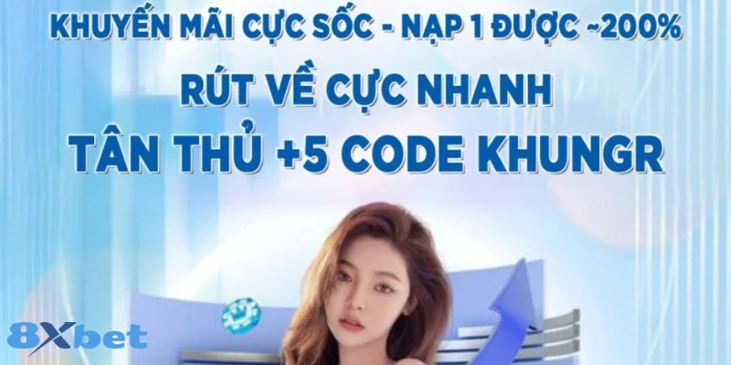 Code 8Xbet: Ưu Đãi Ngập Tràn, Giật Code Săn Thưởng Khủng