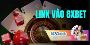 Link Vào 8Xbet Không Bị Chặn, Cập Nhật Mới Nhất Năm 2025